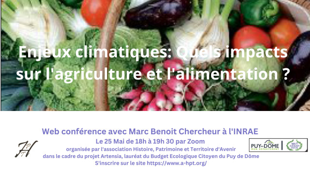 25 Mai : Web Conférence: Enjeux climatiques : Quels impacts sur l'agriculture et l'alimentation ? 25 Mai : Web Conférence: Enjeux climatiques : Quels impacts sur l'agriculture et l'alimentation ?