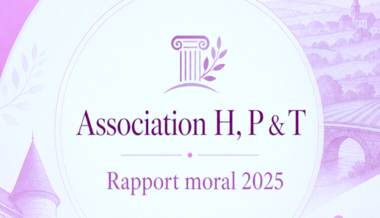 Rapport moral et financier de l'association H, P & T (Année 2025)